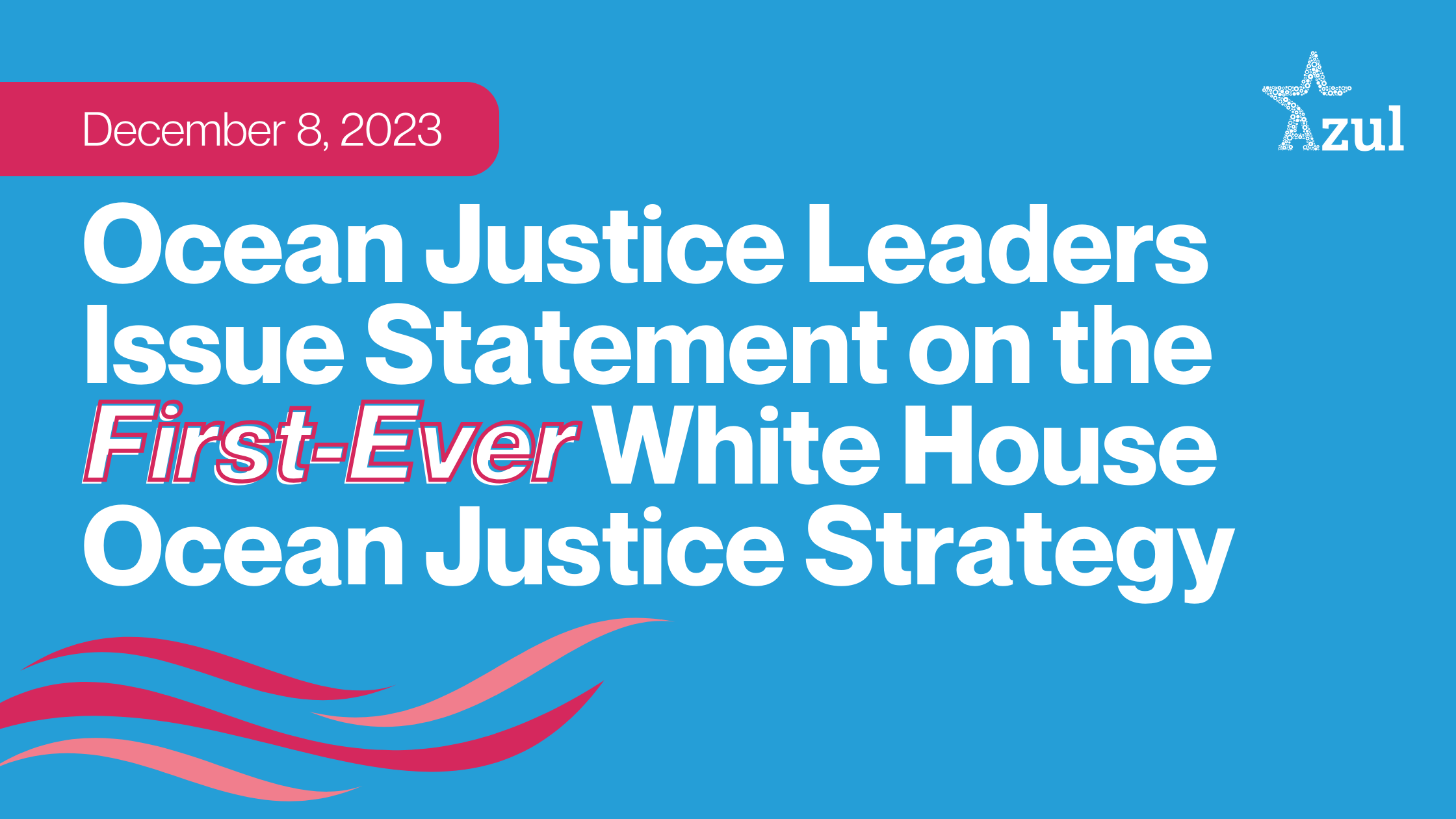 Ocean Justice Leaders Issue Statement on the First-Ever White House Ocean Justice Strategy
