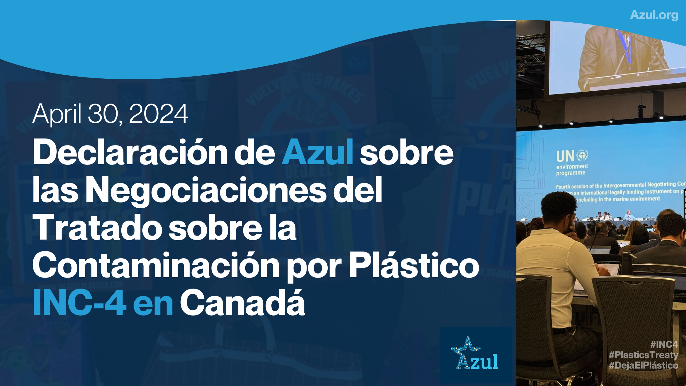 Declaración de Azul sobre las Negociaciones del Tratado sobre la Contaminación por Plástico INC-4 en Canadá
