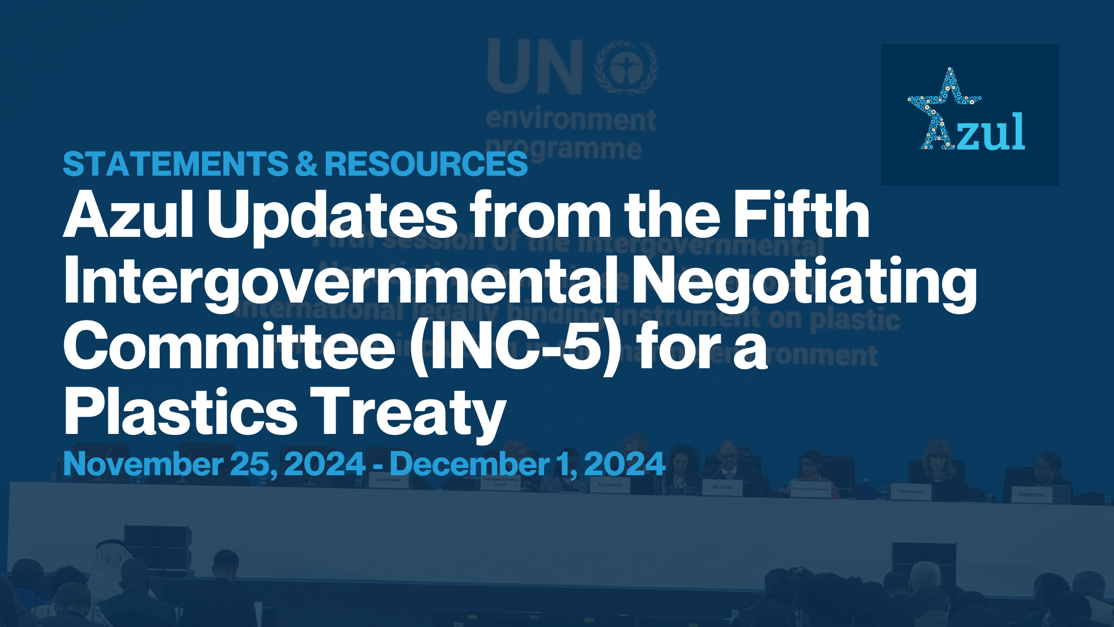 Azul Updates from the Fifth Intergovernmental Negotiating Committee (INC-5) for a Plastics Treaty