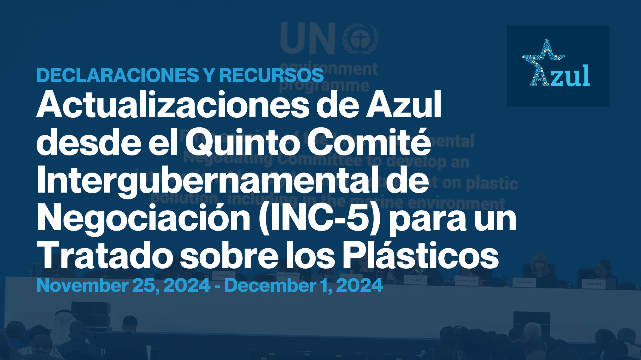 Actualizaciones de Azul desde el Quinto Comité Intergubernamental de Negociación (INC-5) para un Tratado sobre los Plásticos