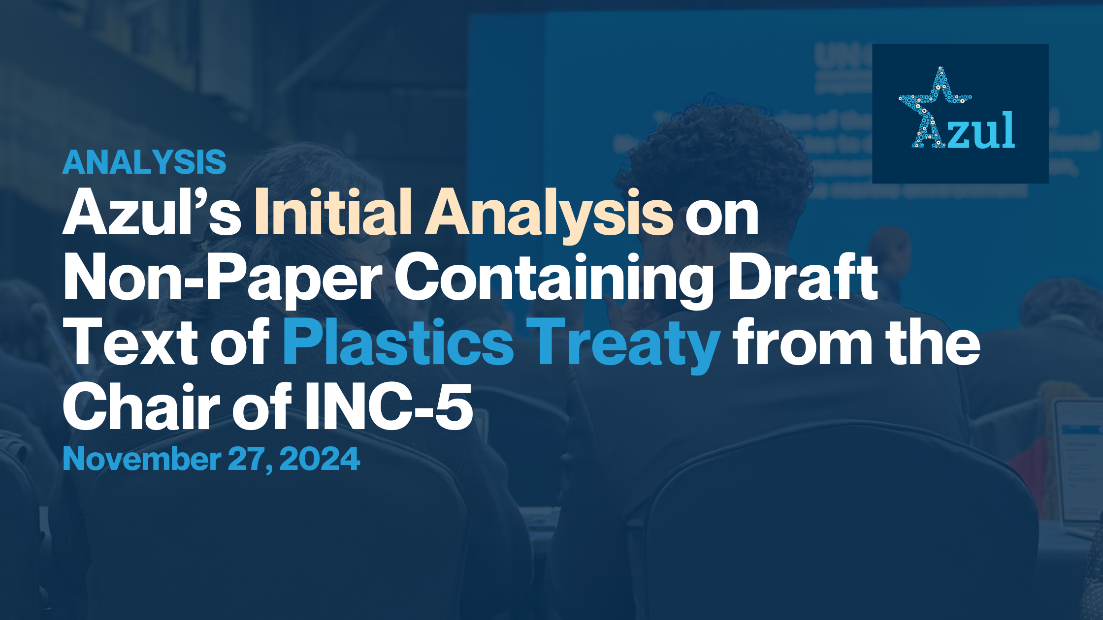 Azul’s Initial Analysis on Non-Paper Containing Draft Text from the Chair of INC-5