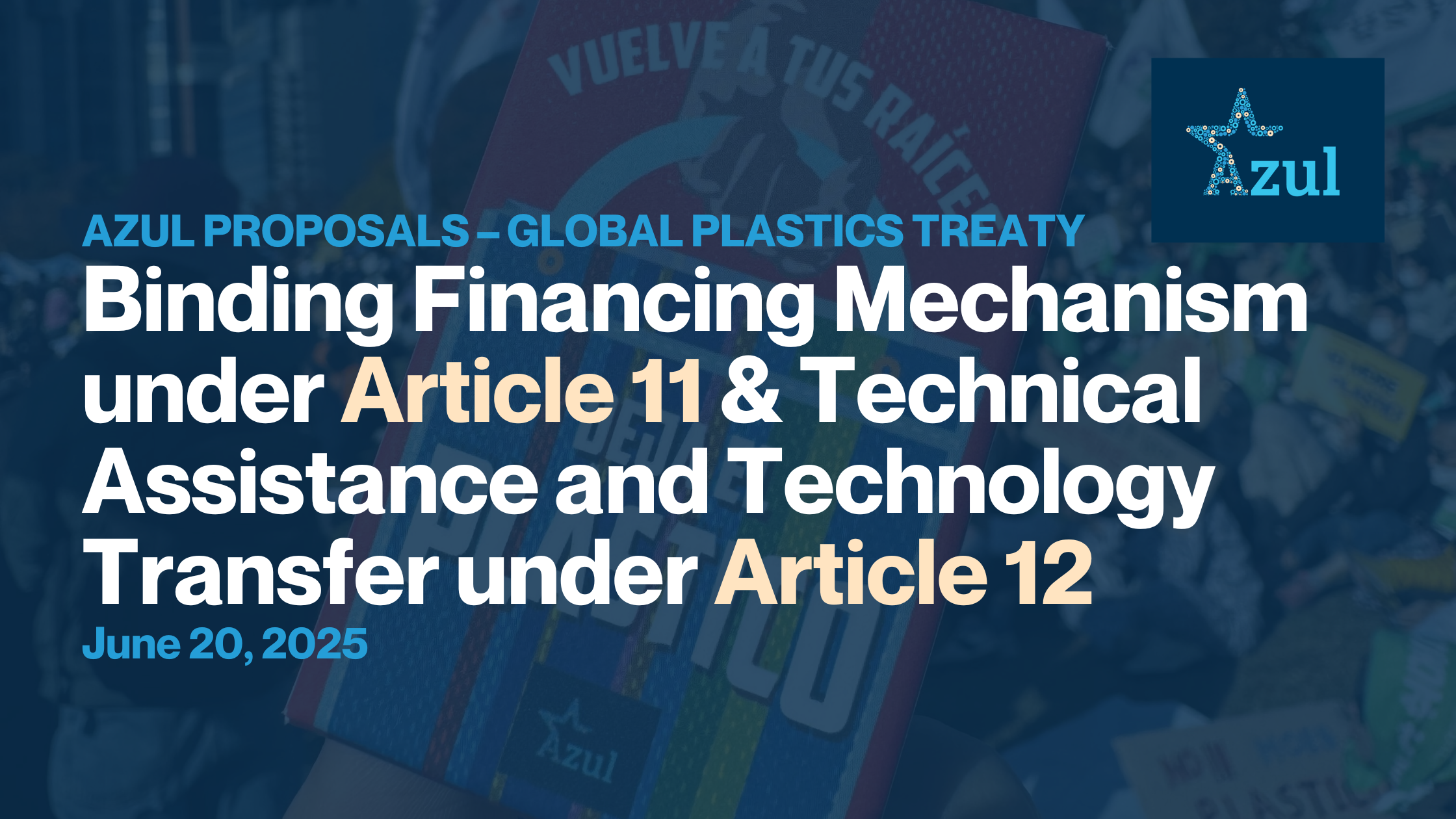 Azul Proposals: Global Plastics Treaty – Article 11 and Article 12