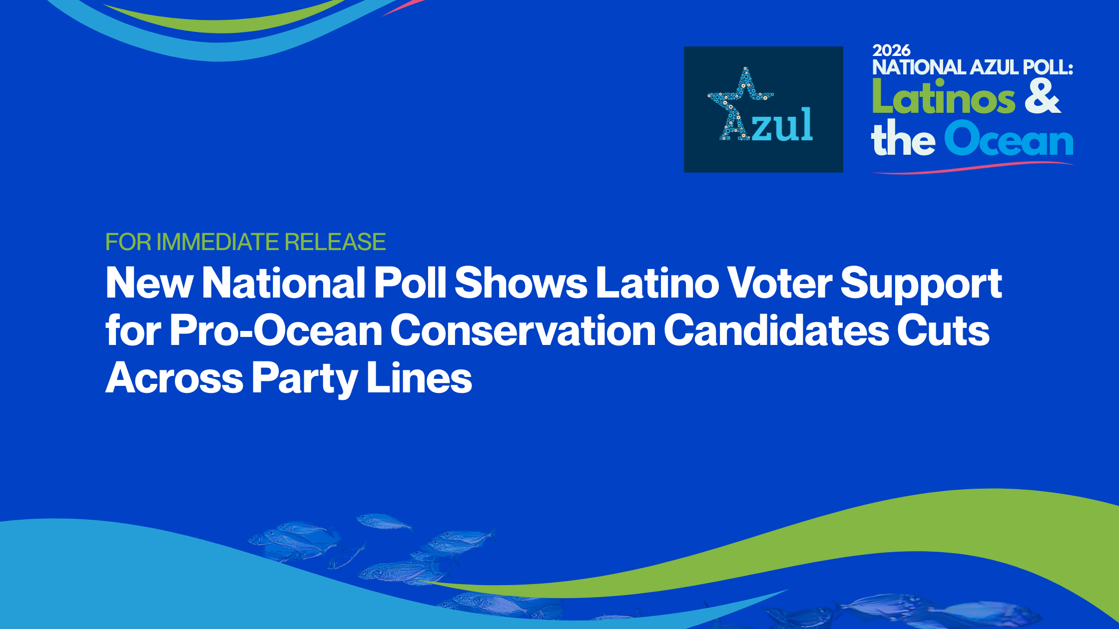 New National Poll Shows Latino Voter Support for Pro-Ocean Conservation Candidates Cuts Across Party Lines