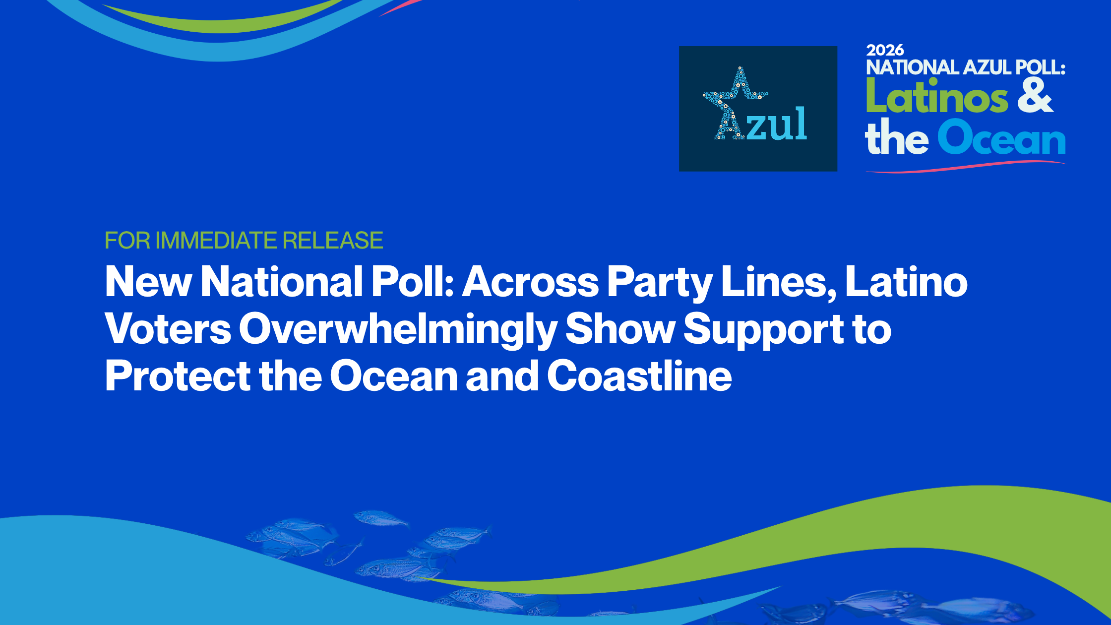 New National Poll: Across Party Lines, Latino Voters Overwhelmingly Show Support to Protect the Ocean and Coastline